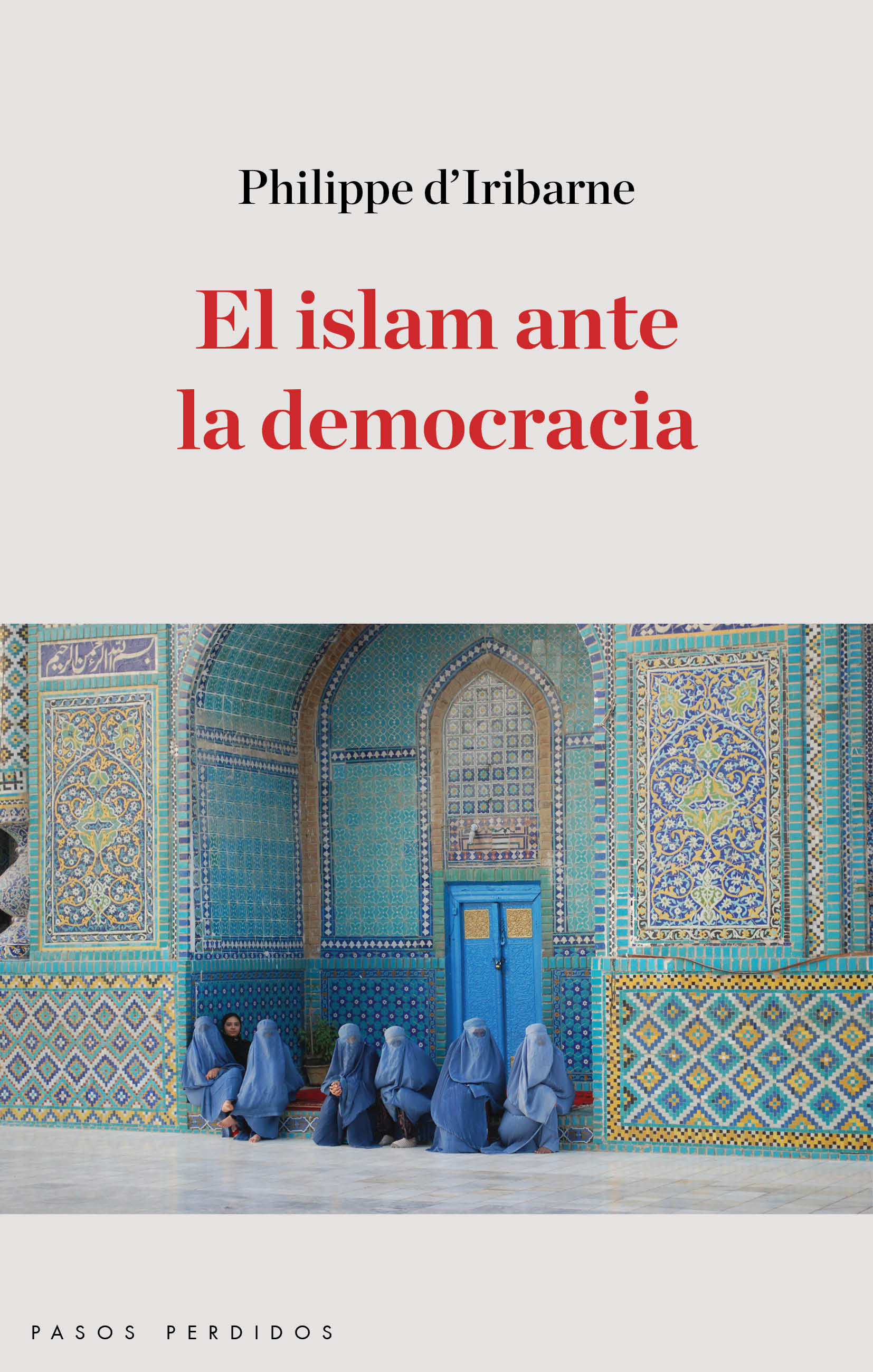 EL ISLAM ANTE LA DEMOCRACIA. 