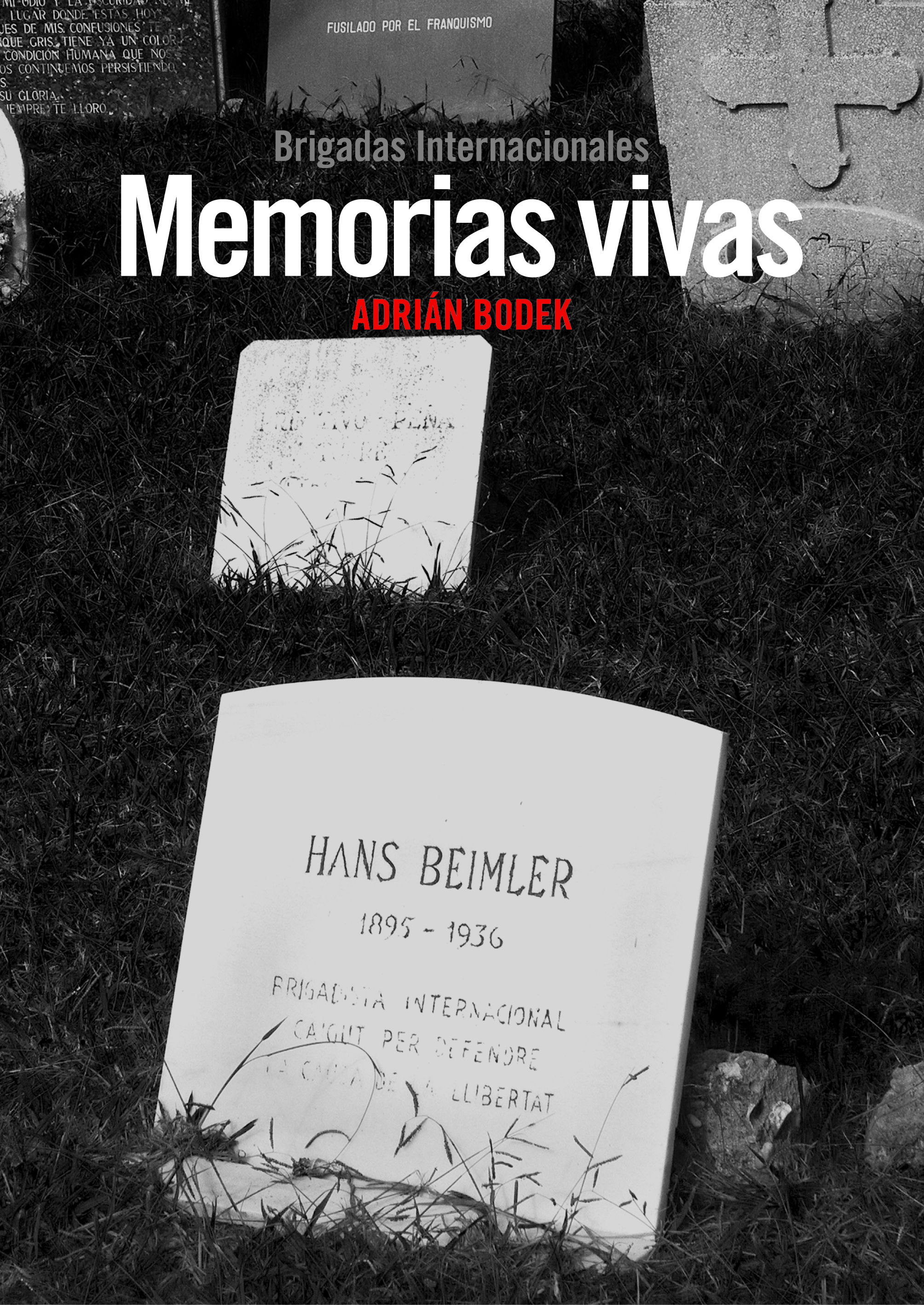 MEMORIAS VIVAS. BRIGADAS INTERNACIONALES