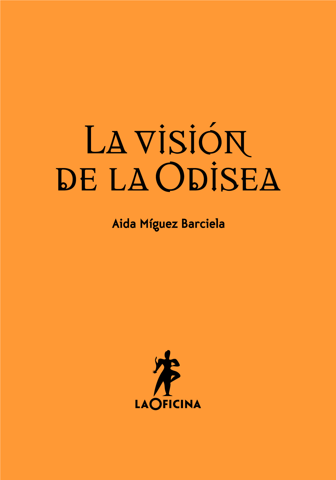 LA VISIÓN DE LA ODISEA. 