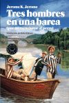 TRES HOMBRES EN UNA BARCA. (POR NO HABLAR DEL PERRO)