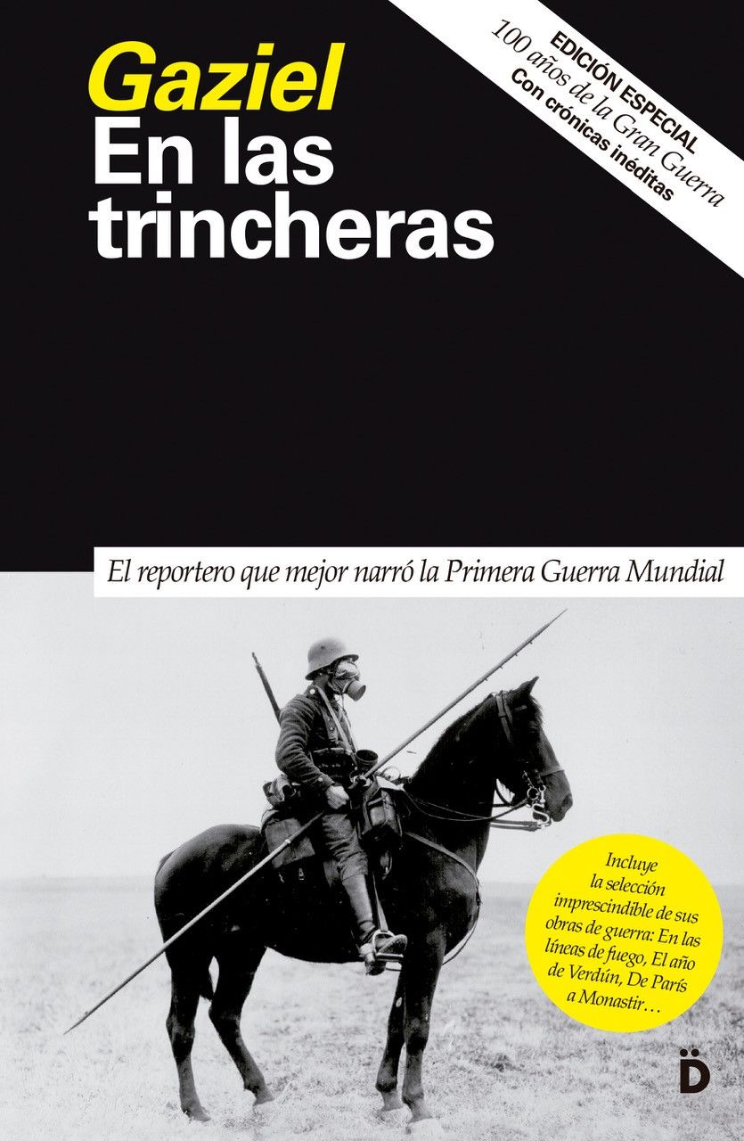 EN LAS TRINCHERAS (EDICIÓN ESPECIAL). LA GUERRA DE 1914-1918 VIVIDA POR UN PERIODISTA PIONERO. EDICIÓN ESPECIAL 100 AÑ