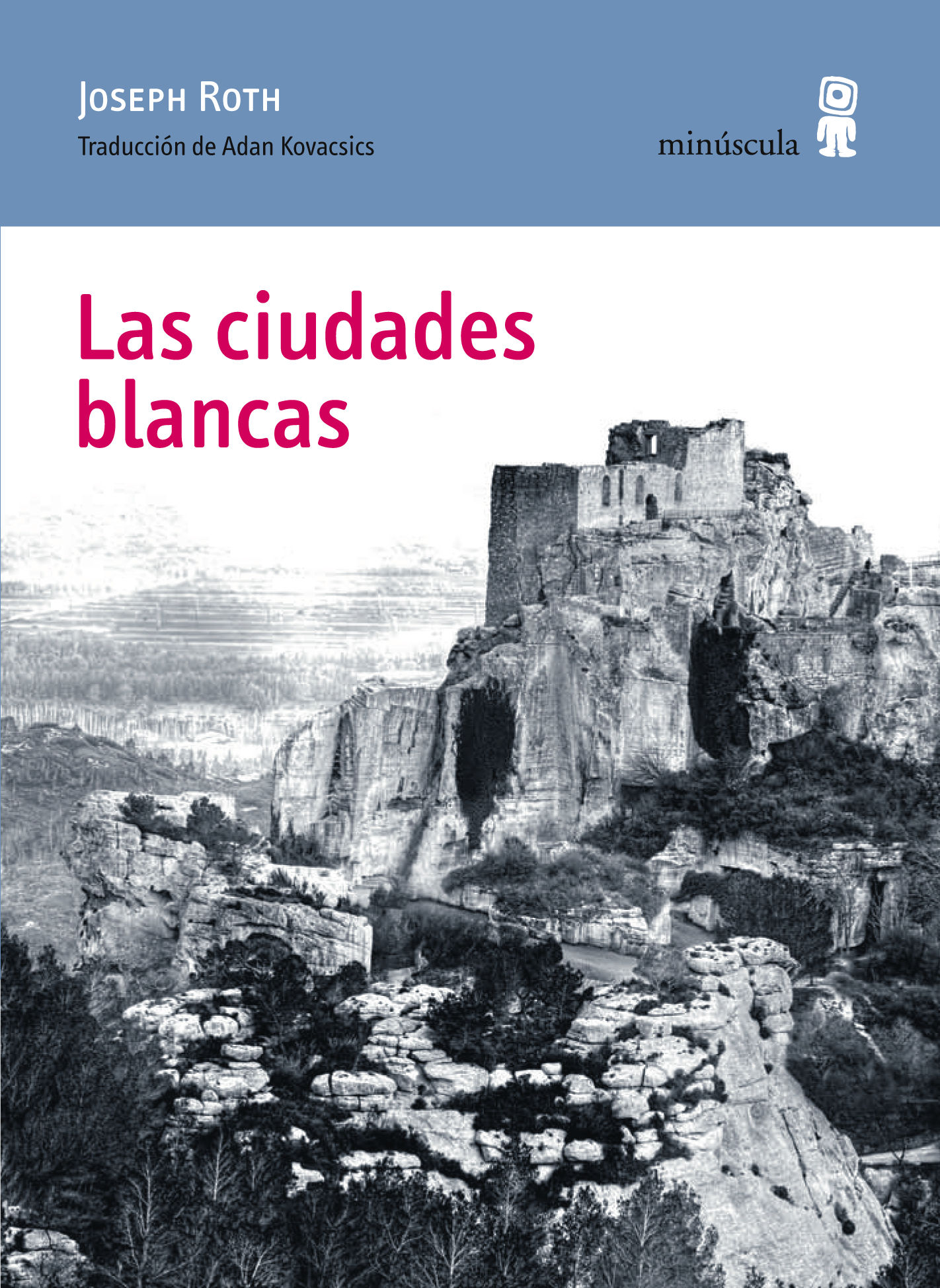 LAS CIUDADES BLANCAS. 