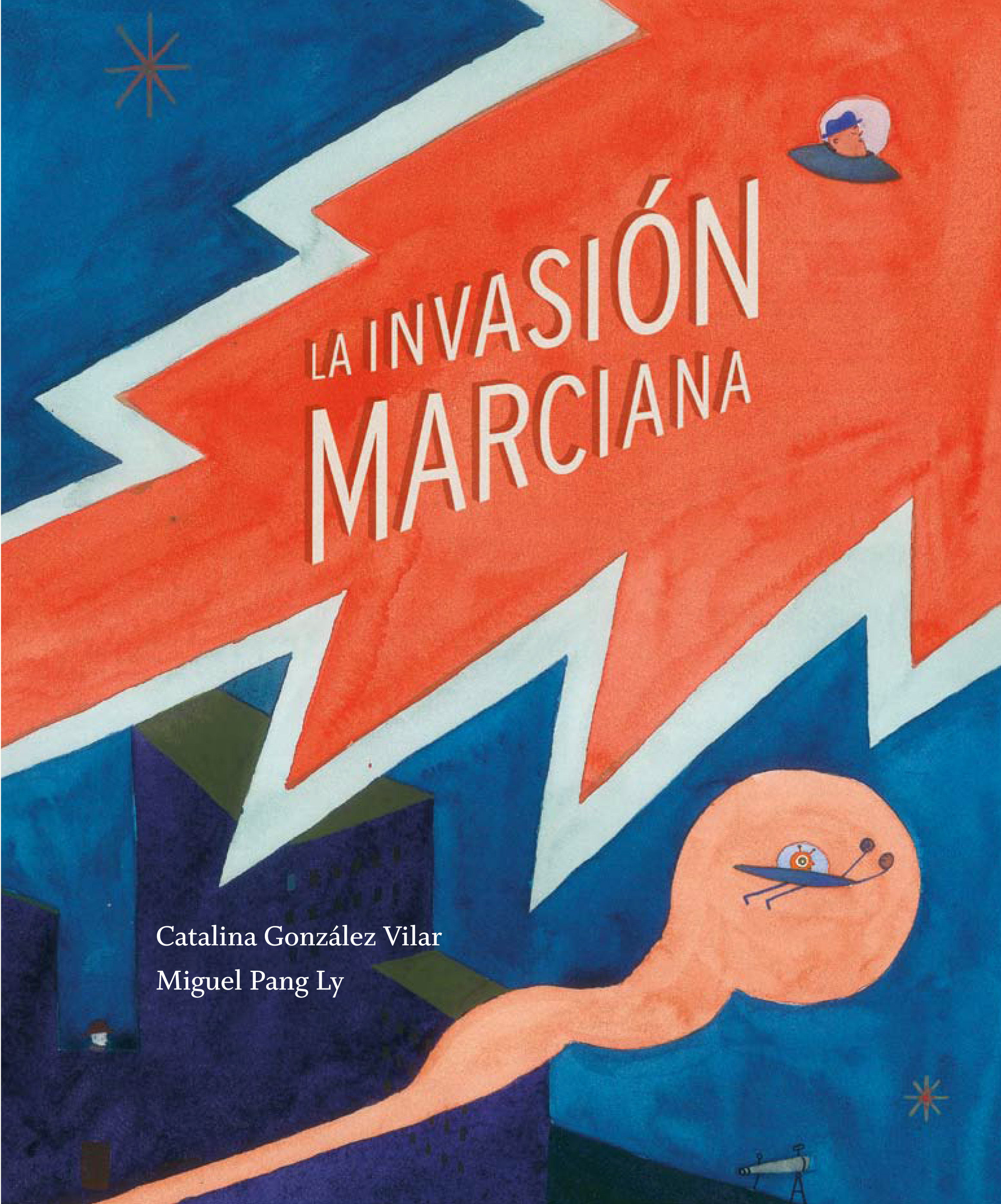 LA INVASIÓN MARCIANA. 