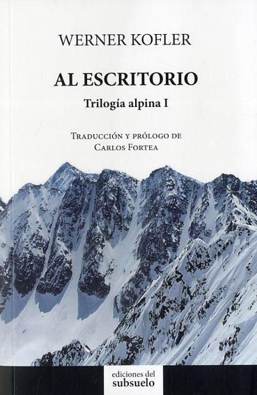 AL ESCRITORIO. TRILOGÍA ALPINA I