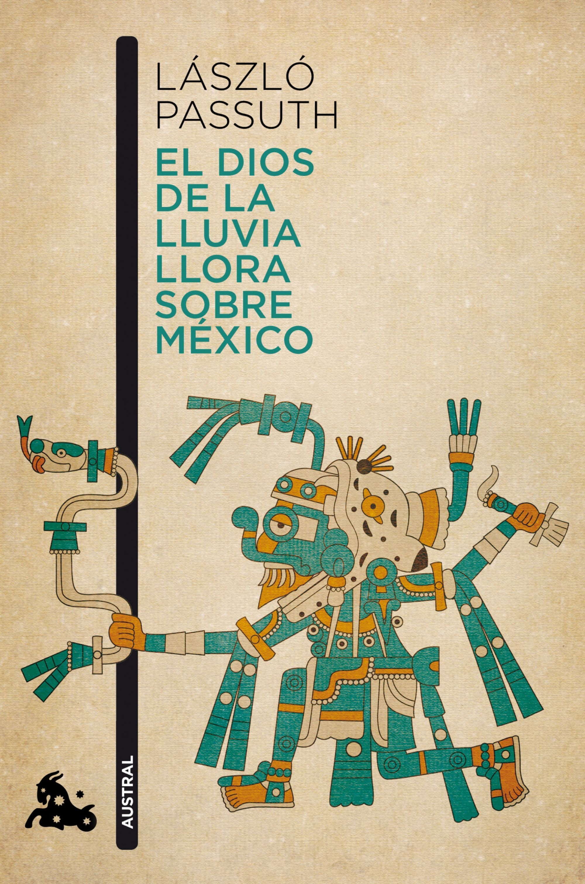 EL DIOS DE LA LLUVIA LLORA SOBRE MÉXICO.