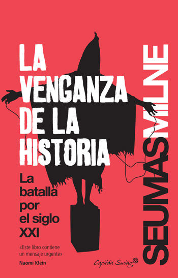 LA VENGANZA DE LA HISTORIA. LA BATALLA DEL SIGLO XXI