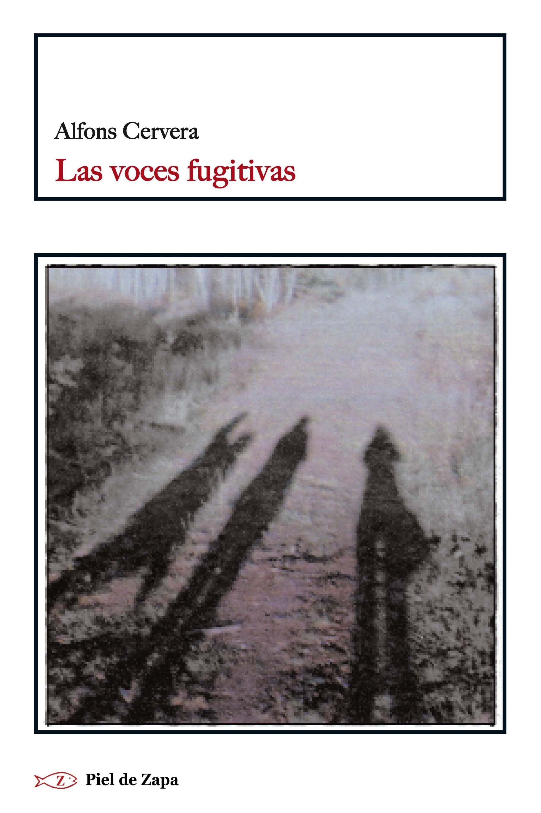 LAS VOCES FUGITIVAS. 