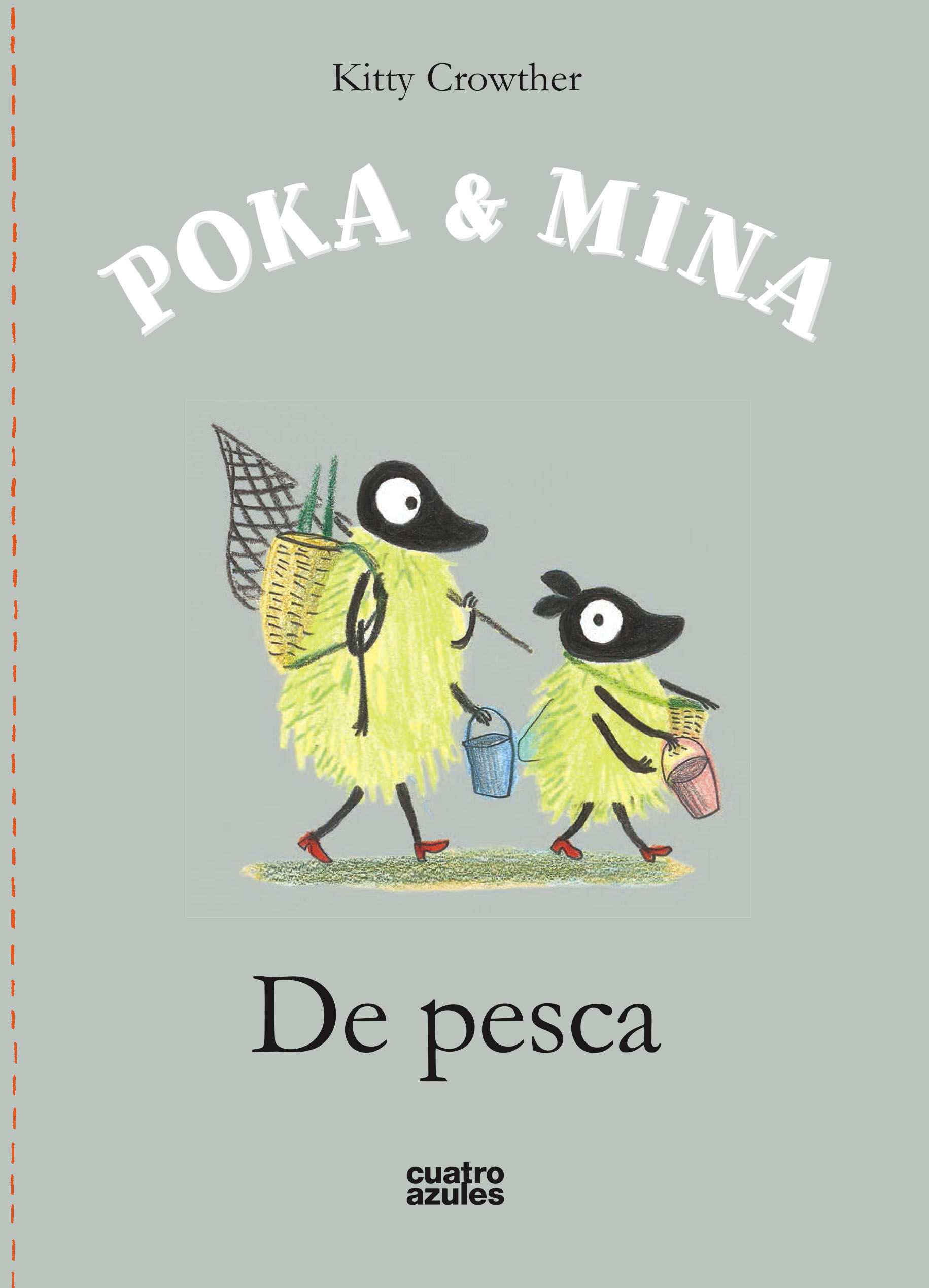 POKA & MINA: DE PESCA. DE PESCA