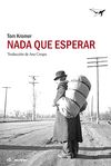 NADA QUE ESPERAR.