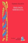 TRILOGÍA SIBERIANA.