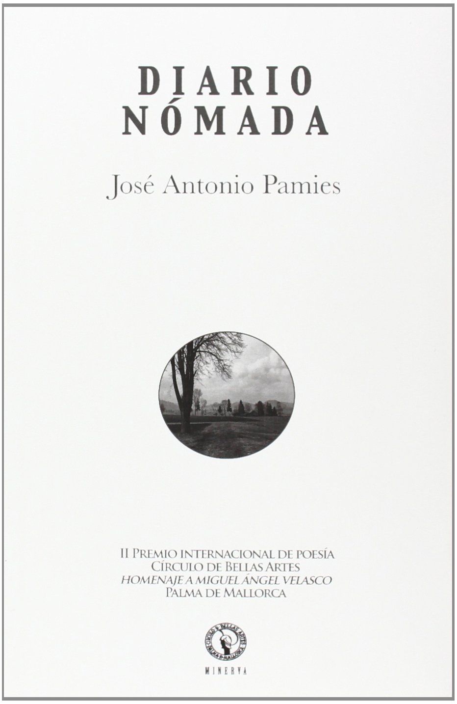 DIARIO NÓMADA. II PREMIO INTERNACIONAL DE POESIA CIRCULO BELLAS ARTES