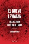 EL NUEVO LEVIATÁN. UNA HISTORIA POLÍTICA DE LA RED