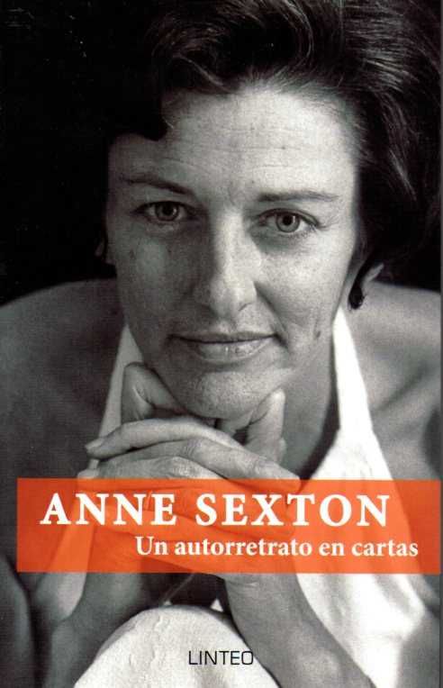 ANNE SEXTON. UNA AUTORRETRATO EN CARTAS