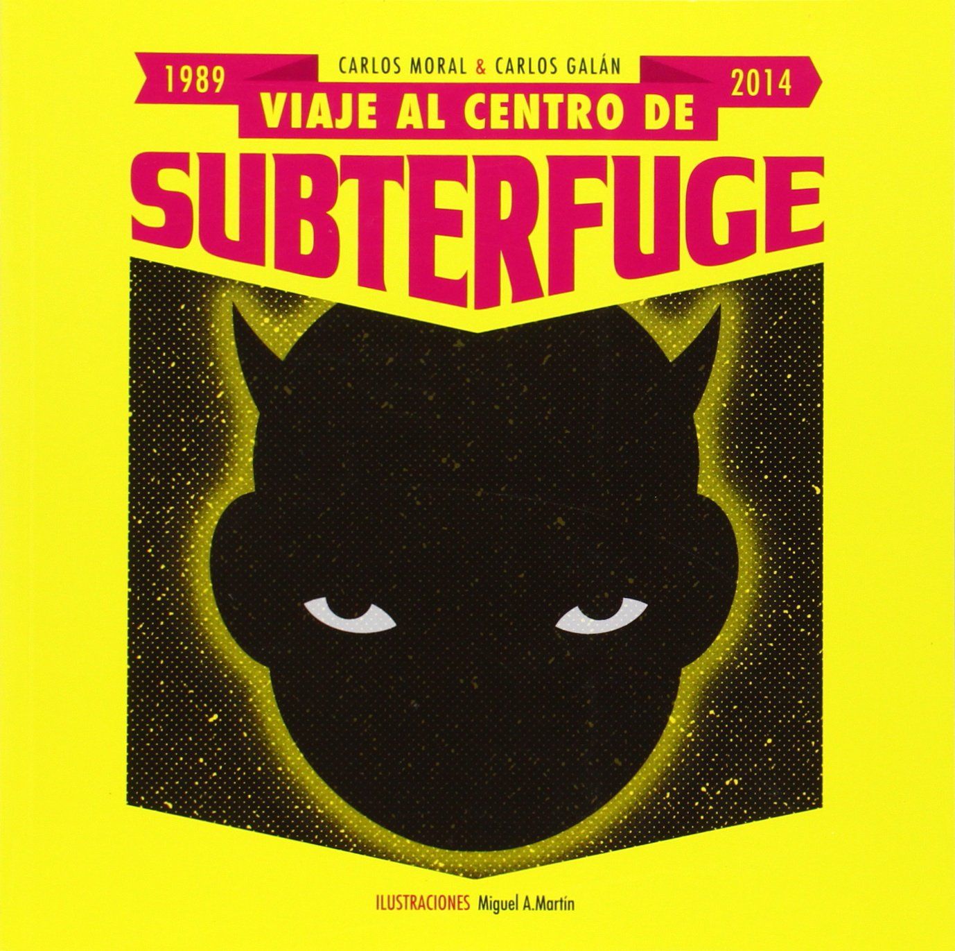 VIAJE AL CENTRO DE SUBTERFUGE