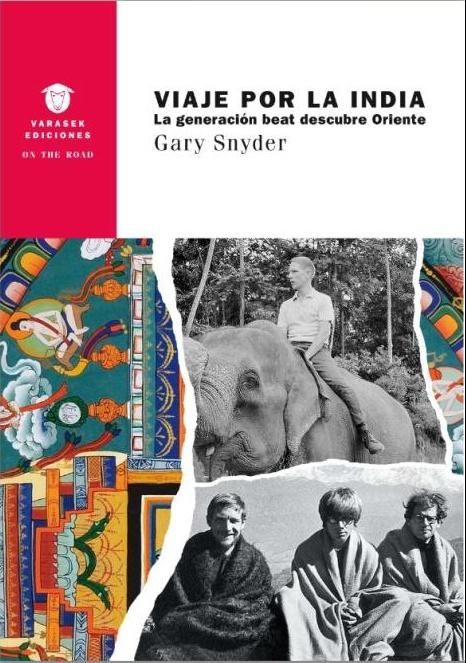 VIAJE POR LA INDIA. LA GENERACIÓN BEAT DESCUBRE ORIENTE