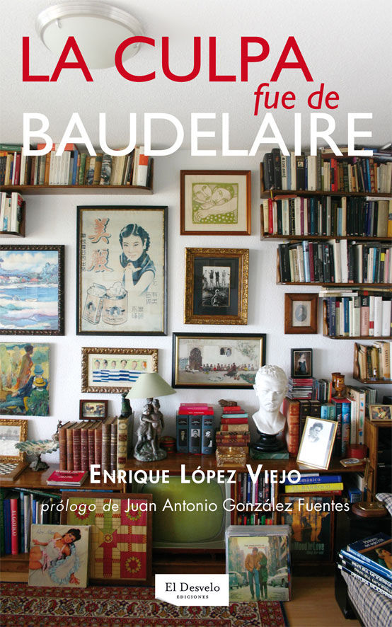 LA CULPA FUE DE BAUDELAIRE