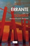 ERRANTE EN LA SOMBRA. 