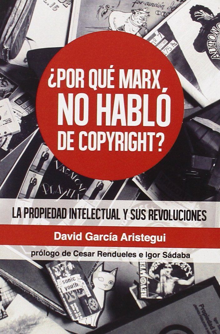 ¿POR QUÉ MARX NO HABLÓ DEL COPYRIGHT?