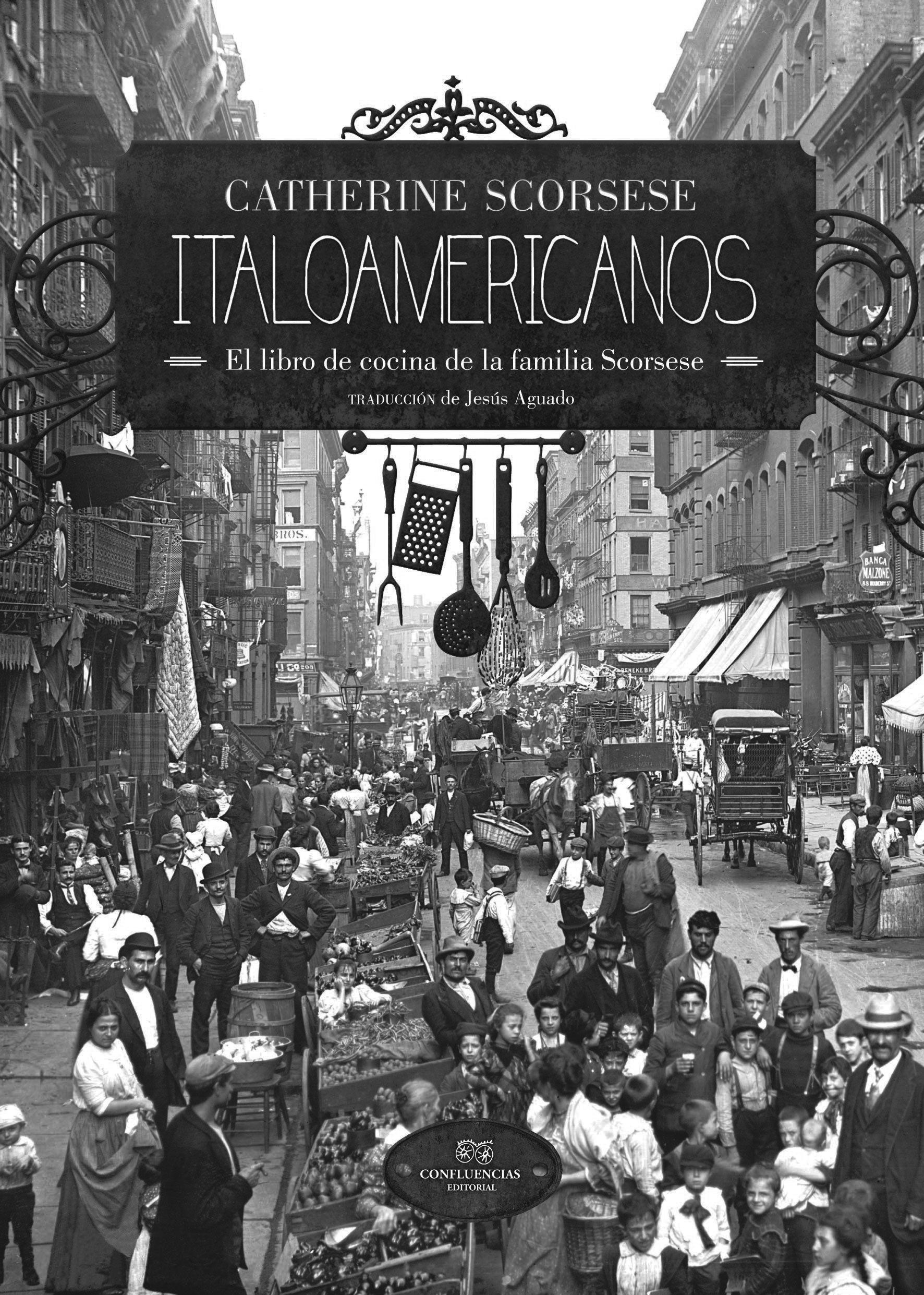 ITALOAMERICANOS. EL LIBRO DE COCINA DE LA FAMILIA SCORSESE