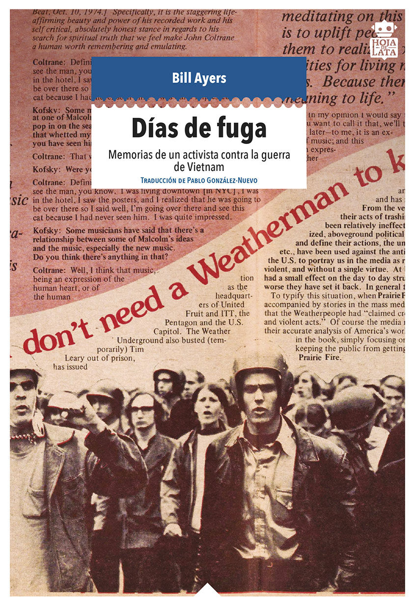 DÍAS DE FUGA. MEMORIAS DE UN ACTIVISTA CONTRA LA GUERRA DE VIETNAM