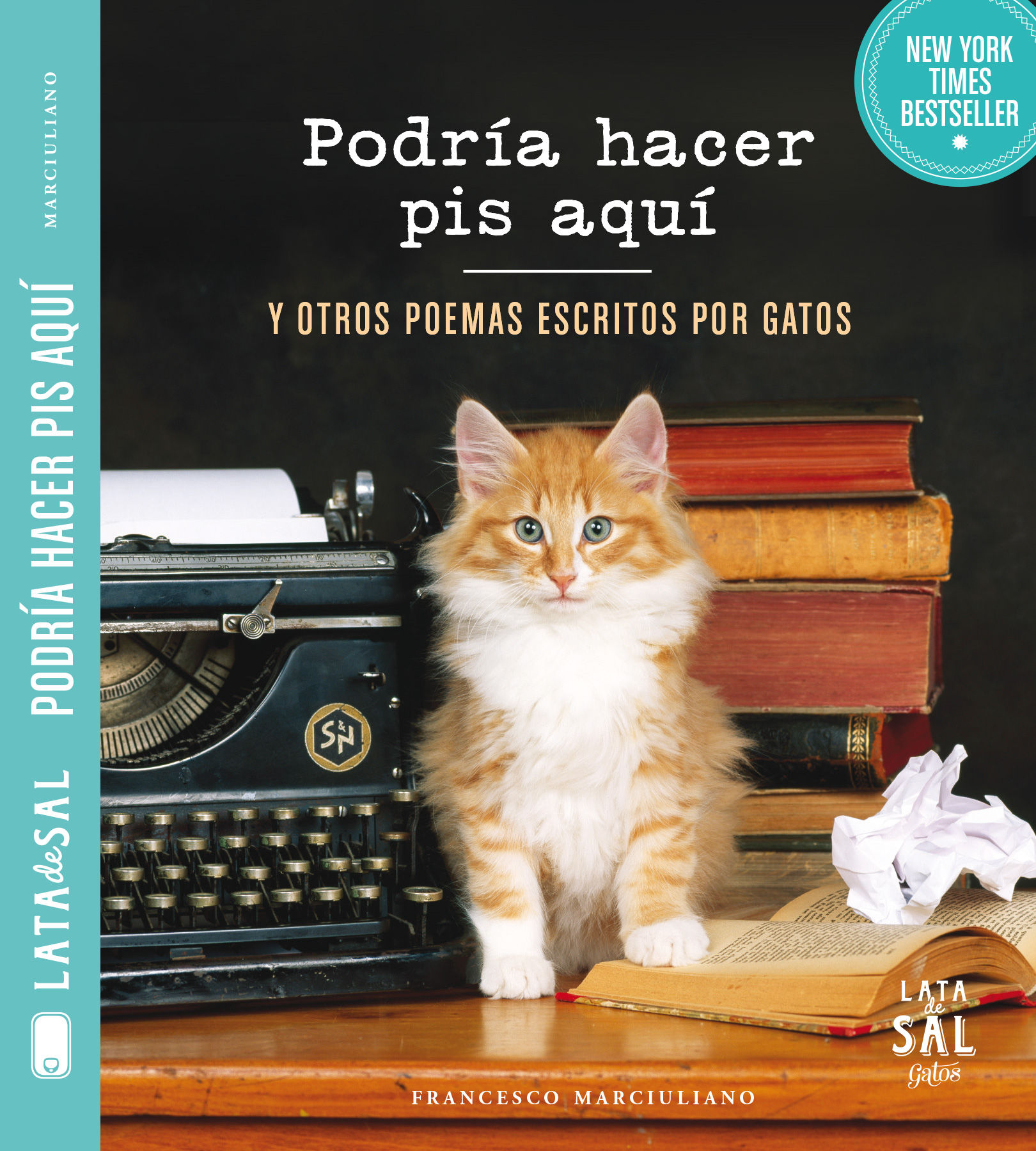 PODRÍA HACER PIS AQUÍ Y OTROS POEMAS ESCRITOS POR GATOS. 