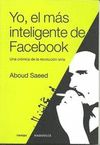 YO, EL MÁS INTELIGENTE DE FACEBOOK. UNA CRÓNICA DE LA REVOLUCIÓN SIRIA