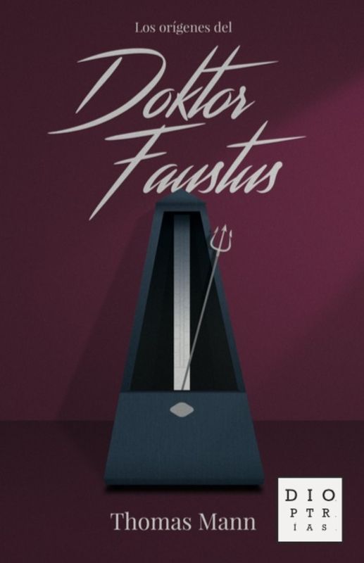 LOS ORÍGENES DEL «DOKTOR FAUSTUS». NOVELA DE UNA NOVELA