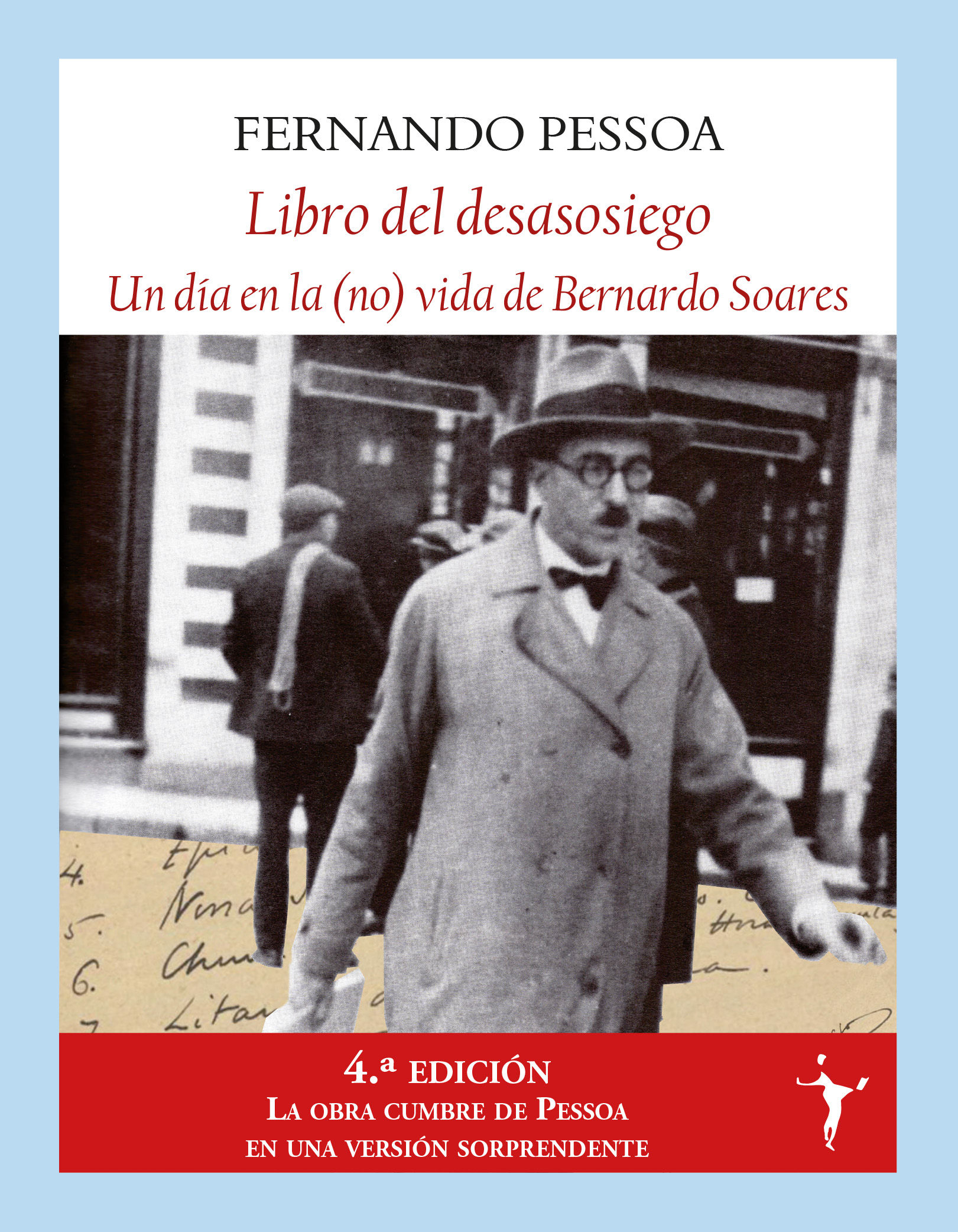 EL LIBRO DEL DESASOSIEGO (ANTOLOGÍA). UN DÍA EN LA (NO) VIDA DE BERNARDO SOARES