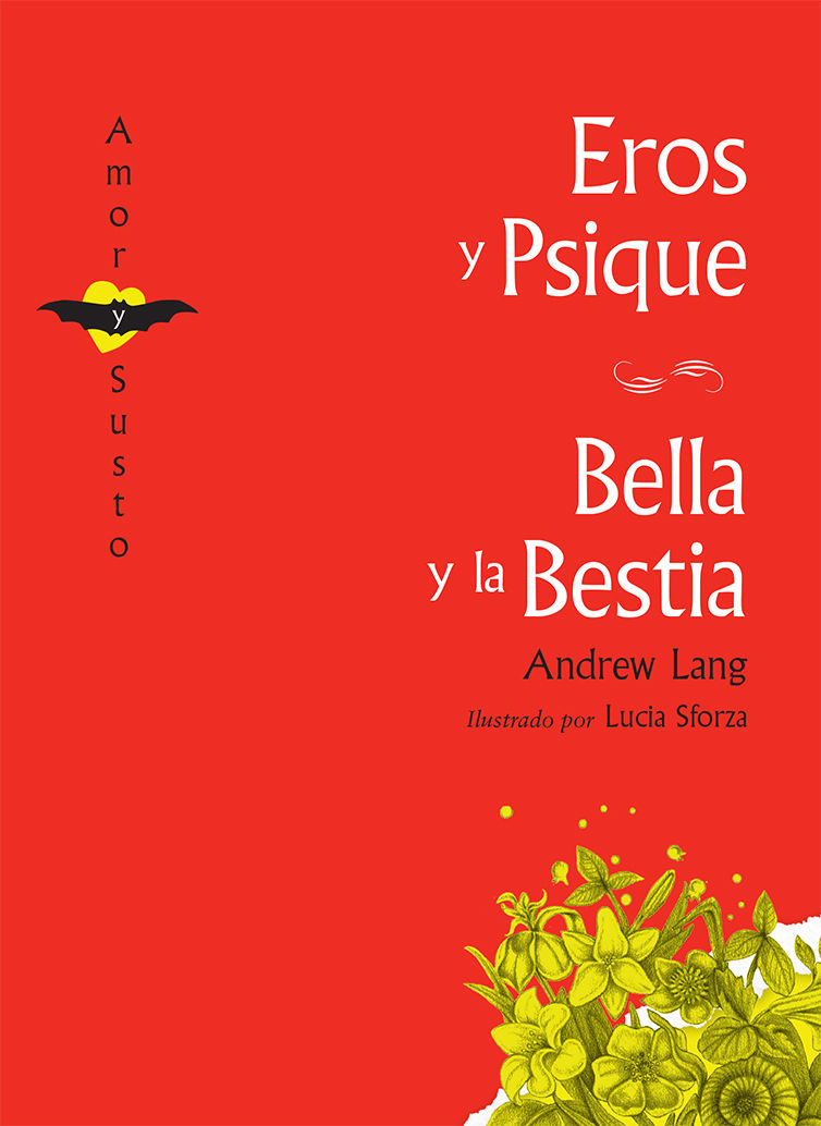 EROS Y PSIQUE / BELLA Y LA BESTIA. 