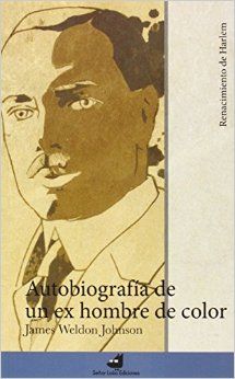 AUTOBIOGRAFÍA DE UN EX HOMBRE DE COLOR