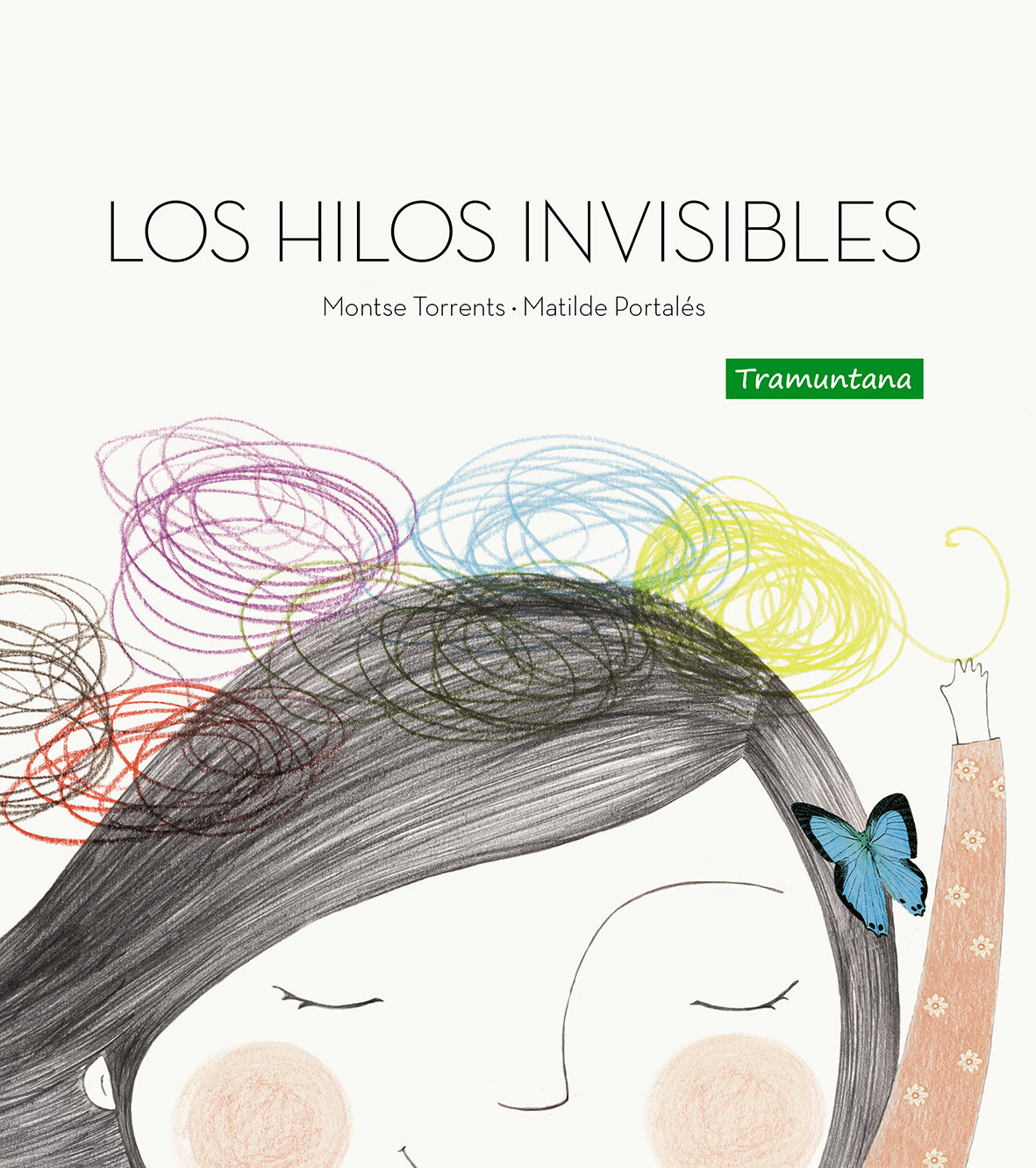 LOS HILOS INVISIBLES. LOS HILOS INVISIBLES