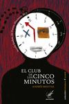 EL CLUB DE LOS CINCO MINUTOS. 