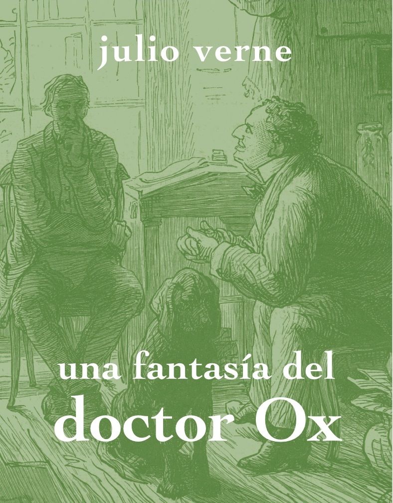 UNA FANTASÍA DEL DOCTOR OX. 