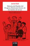 HISTORIA DEL PARTIDO DEL PROGRESO MODERADO DENTRO DE LOS LÍMITES DE LA LEY. DENTRO DE LOS LÍMITES DE LA LEY