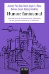 HUMOR FANTASMAL. LAS HISTORIAS DE FANTASMAS MÁS HILARANTES DE LOS GRANDES AUTORES DE LA LITERATURA