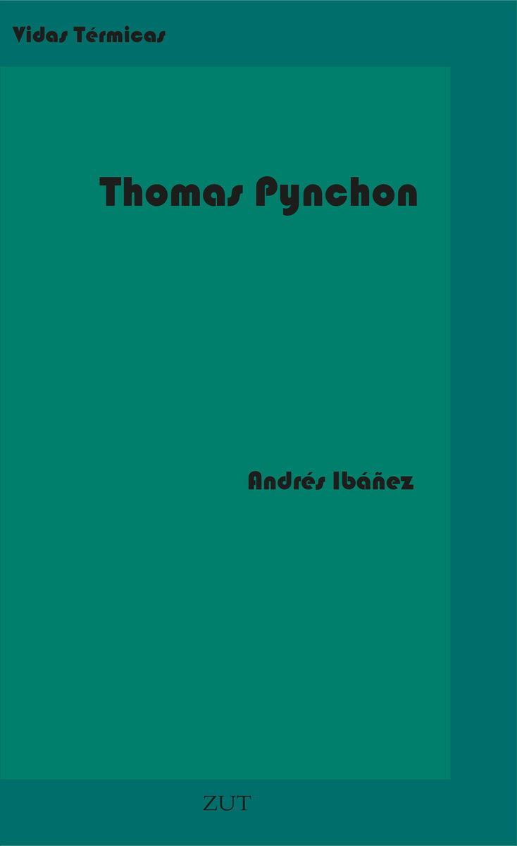 THOMAS PYNCHON. UNA VIDA OCULTA