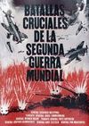 BATALLAS CRUCIALES DE LA SEGUNDA GUERRA CIVIL. 