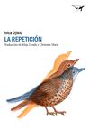 LA REPETICIÓN. UNA HISTORIA DE AMOR