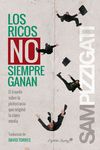 LOS RICOS NO SIEMPREN GANAN. EL TRIUNFO SOBRE LA PLUTOCRACIA QUE ORIGINÓ LA CLASE MEDIA