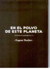 EN EL POLVO DE ESTE PLANETA. (EL HORROR DE LA FILOSOFÍA VOL. 1)