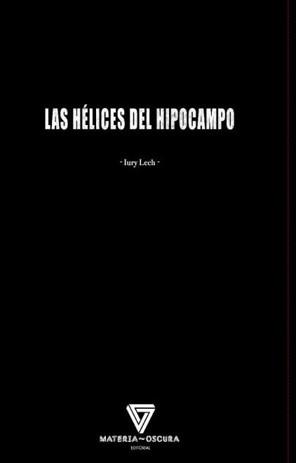 LAS HÉLICES DEL HIPOCAMPO. 