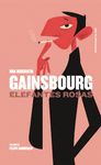 GAINSBOURG: ELEFANTES ROSAS. 