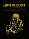 AGENTE PROVOCADOR 2. LOS DOCUMENTOS SECRETOS DEL GABINETE NEGRO