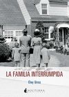 LA FAMILIA INTERRUMPIDA