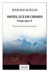 HOTEL LUZ DE CRIMEN. TRILOGÍA ALPINA II