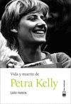 VIDA Y MUERTE DE PETRA KELLY. 