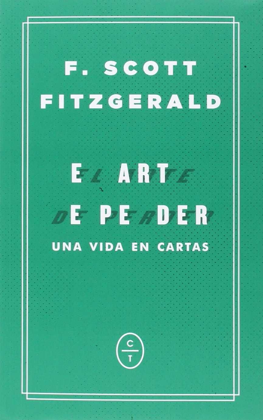 EL ARTE DE PERDER.  UNA VIDA EN CARTAS. UNA VIDA EN CARTAS