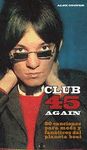 CLUB 45 AGAIN. 90 CANCIONES PARA MODS Y FANÁTICOS DEL PLANETA BEAT