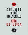 QUIJOTE Y LOS INVENCIBLES. 