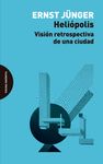 HELIÓPOLIS. VISIÓN RETROSPECTIVA DE UNA CIUDAD